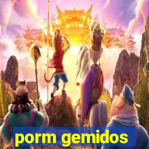 porm gemidos